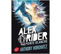 Alex Rider - Tome 2 - Pointe Blanche - Anthony Horowitz - Ldp Jeunesse - Poche - Roman junior dès 9 ans