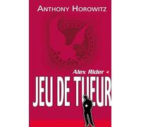 Alex Rider - tome 4 - Jeu de tueur