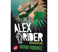 Alex Rider - Tome 7 - Snakehead