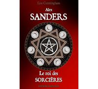 Alex SANDERS: Le Roi des Sorcières