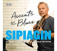 Alex Sipiagin - Ascent To The Blues