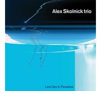 Alex Skolnick Trio – Last Day in Paradise – Vinyle bleu – Import (The Orchard)