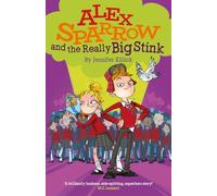 Alex Sparrow and the Really Big Stink by Jennifer Killick Jennifer Killick (Auteur)
