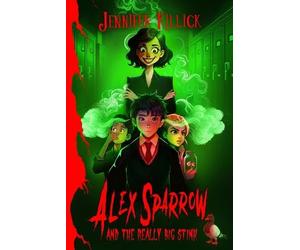 Alex Sparrow and the Really Big Stink