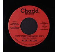 ALEX TAYLOR - what makes your garden grow 45 rpm single