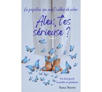 Alex t'es sérieuse ?