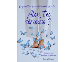 Alex t'es sérieuse ?