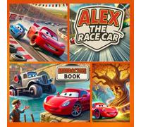 Alex : The race car: Help Alex win the race by making the right choices and color the ending!