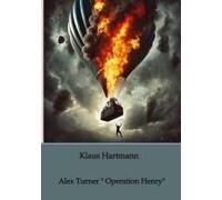 Alex Turner " Operation Henry