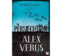 Alex Verus Persécution - Benedict Jacka - Anne Carriere Eds - broché - Roman adolescent dès 13 ans