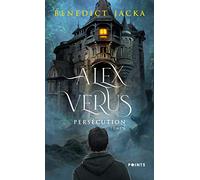 Alex Verus, tome 3: Persécution (Tome 3)