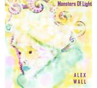 Alex Wall - Monsters of Light