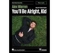 Alex Warren – Selections from You'll Be Alright, Kid. Chant et Piano – Hal Leonard