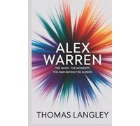 Alex Warren: The Music, The Moments, The Man Behind the Screen