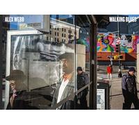 Alex Webb: Walking Blues /anglais