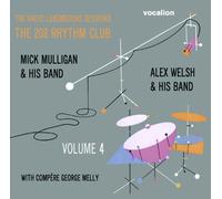 Alex Welsh & Mick Mulligan The Radio Luxembourg Sessions: The 208 Rhythm Club Volume 4
