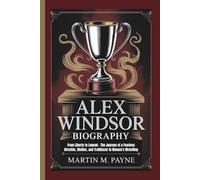 ALEX WINDSOR BIOGRAPHY: From Liberty to Legend - The Journey of a Fearless Wrestler, Mother, and Trailblazer in Women’s Wrestling