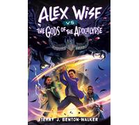 Alex Wise vs. the Gods of the Apocalypse - Terry J. Benton-Walker - Labyrinth Road - ebook (ePub) - Livre