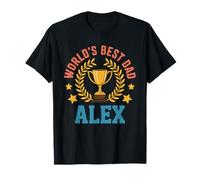 Alex World's Best Dad Fête des Pères Anniversaire T-Shirt