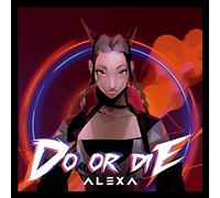 Alexa - Do Or Die -CD+DVD-