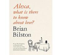 Alexa, What Is There to Know About Love?