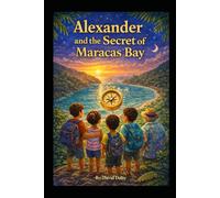 Alexander and the Secrets of Maracas Bay