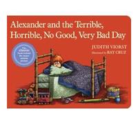 Alexander and the Terrible Horrible No Good Very Bad Day by Judith Viorst & Illustrated by Ray Cruz Judith Viorst Illustrated by Ray Cruz (Auteur)