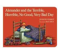 Alexander and the Terrible Horrible No Good Very Bad Day by Judith Viorst & Illustrated by Ray Cruz Judith Viorst Illustrated by Ray Cruz (Auteur)