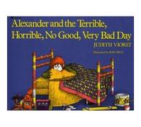 Alexander and the Terrible Horrible No Good Very Bad Day by Judith Viorst & Illustrated by Ray Cruz Judith Viorst (Auteur)