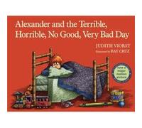 Judith Viorst – Alexander and the Terrible, Horrible, No Good, Very Bad Day