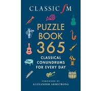Alexander Armstrong Classic FM The Classic FM Puzzle Book 365 (Poche)