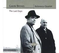 Alexander Balanescu, voilin 1 - Gavin Bryars: The Last Days (UK Import)