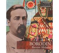 Alexander Borodin - Borodin: Russian Melodies (Hardcover Book and CD) (Classic Composers)