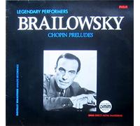 Alexander Brailowsky - Legendary Performers - Chopin: Preludes [Vinyl LP] [Schallplatte]