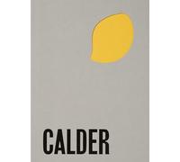 Alexander Calder From the Stony River to the Sky /anglais