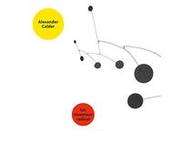 Alexander Calder: Un inventeur radical