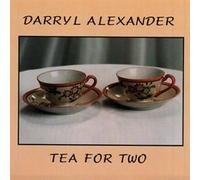 Alexander, Darryl - Tea for Two