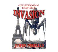 Alexander Dumas and Jules Verne, Invasion