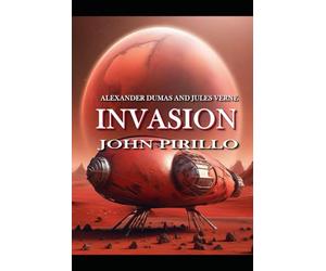 Alexander Dumas and Jules Verne, INVASION