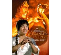 Alexander Fu Sheng: Biography of the Chinatown Kid