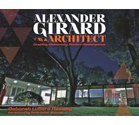Alexander Girard, Architect: Creating Midcentury Modern Masterpieces