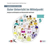 Alexander Gr&ou Handbuch Gute Schule: Guter Unterricht im Mittelpunkt: A (Poche)