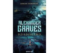 Alexander Graves. Héritage