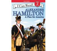 Alexander Hamilton: A Plan for America