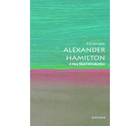 Alexander Hamilton: A Very Short Introduction
