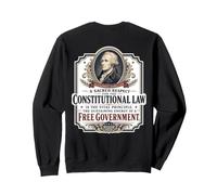 Alexander Hamilton Constitution américaine Citation Gratuite du Gouvernement Sweatshirt