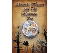 Alexander Hazard And The Mysterious Orb - Couper C M - C.M.Couper - Livre en Anglais Couper C MCouper C M (Auteur)