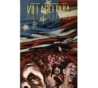 Alexander, Jason Shawn - Killadelphia Deluxe Edition, Book One