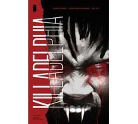 Alexander, Jason Shawn - Killadelphia Volume 1: Sins of the Father