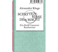 Alexander Kluge: Schattenrisse der Macht